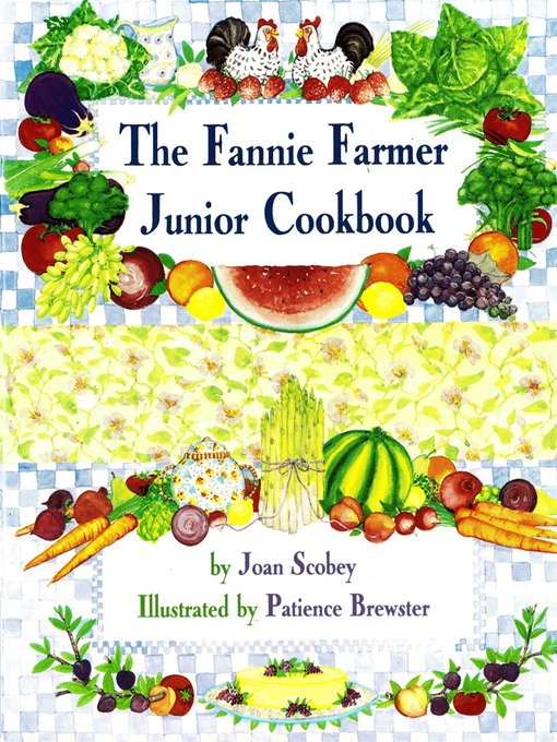 Title details for The Fannie Farmer Junior Cookbook by Joan Scobey - Available